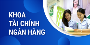 Khoa tài chính ngân hàng