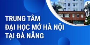 Trung tâm đại học Mở Hà Nội tại Đà Nẵng
